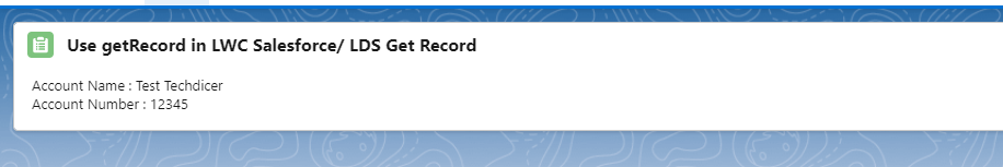use-getrecord-in-lwc-salesforce-output-techdicer