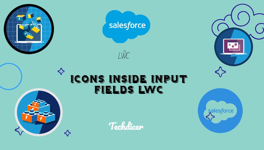 Icons Inside Input Fields LWC Techdicer