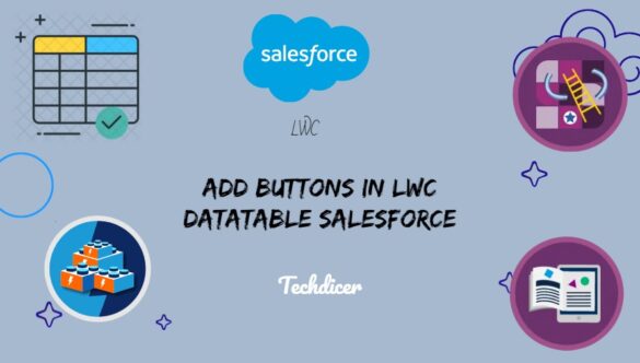 add-buttons-in-lwc-datatable-salesforce