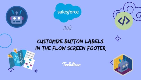 customize-button-labels-in-the-flow-screen-footer-techdicer