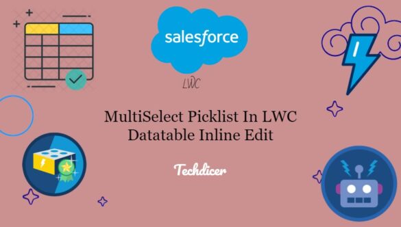 multiselect-picklist-in-lwc-datatable-inline-edit-techdicer