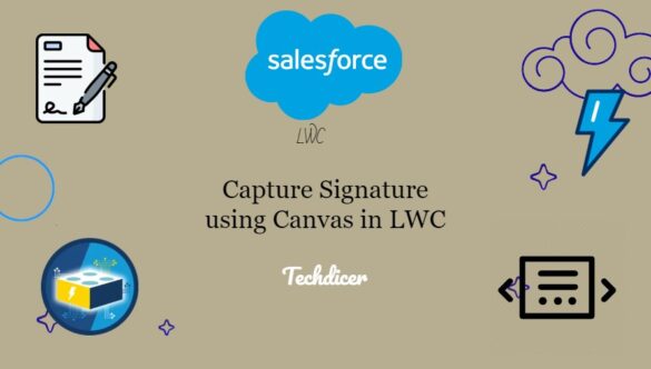 capture-signature-using-canvas-in-lwc-salesforce-techdicer