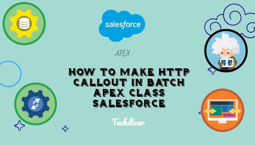 how-to-make-http-callout-in-batch-apex-class-salesforce