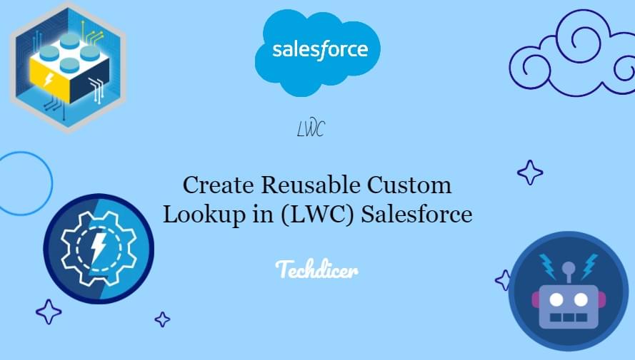 create-reusable-custom-lookup-in-lwc-salesforce create-reusable-custom-lookup-in-lwc-salesforce
